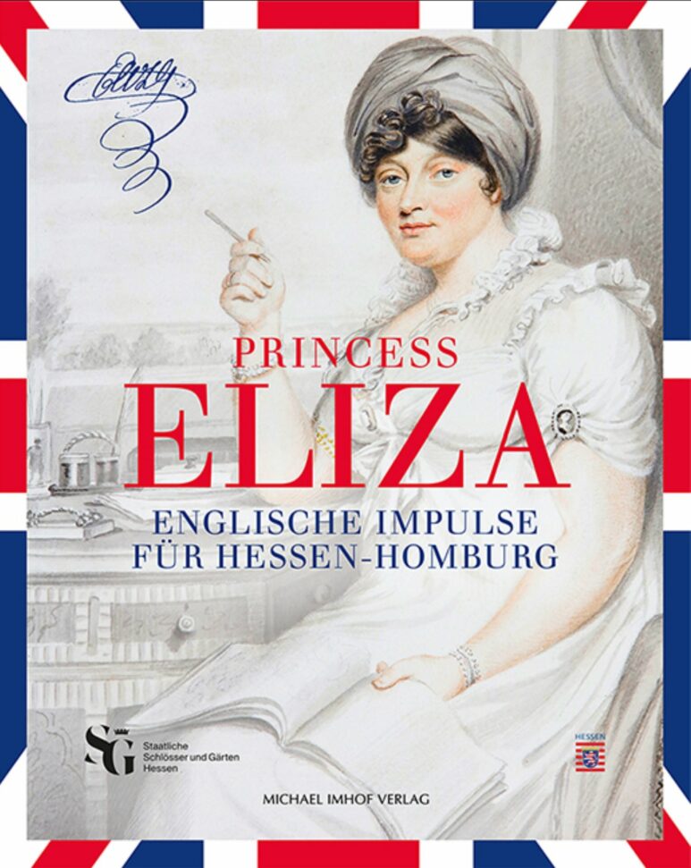 Princess Eliza. Englische Impulse für Hessen-Homburg